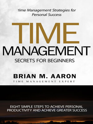 cover image of Time Management Secrets for Beginners